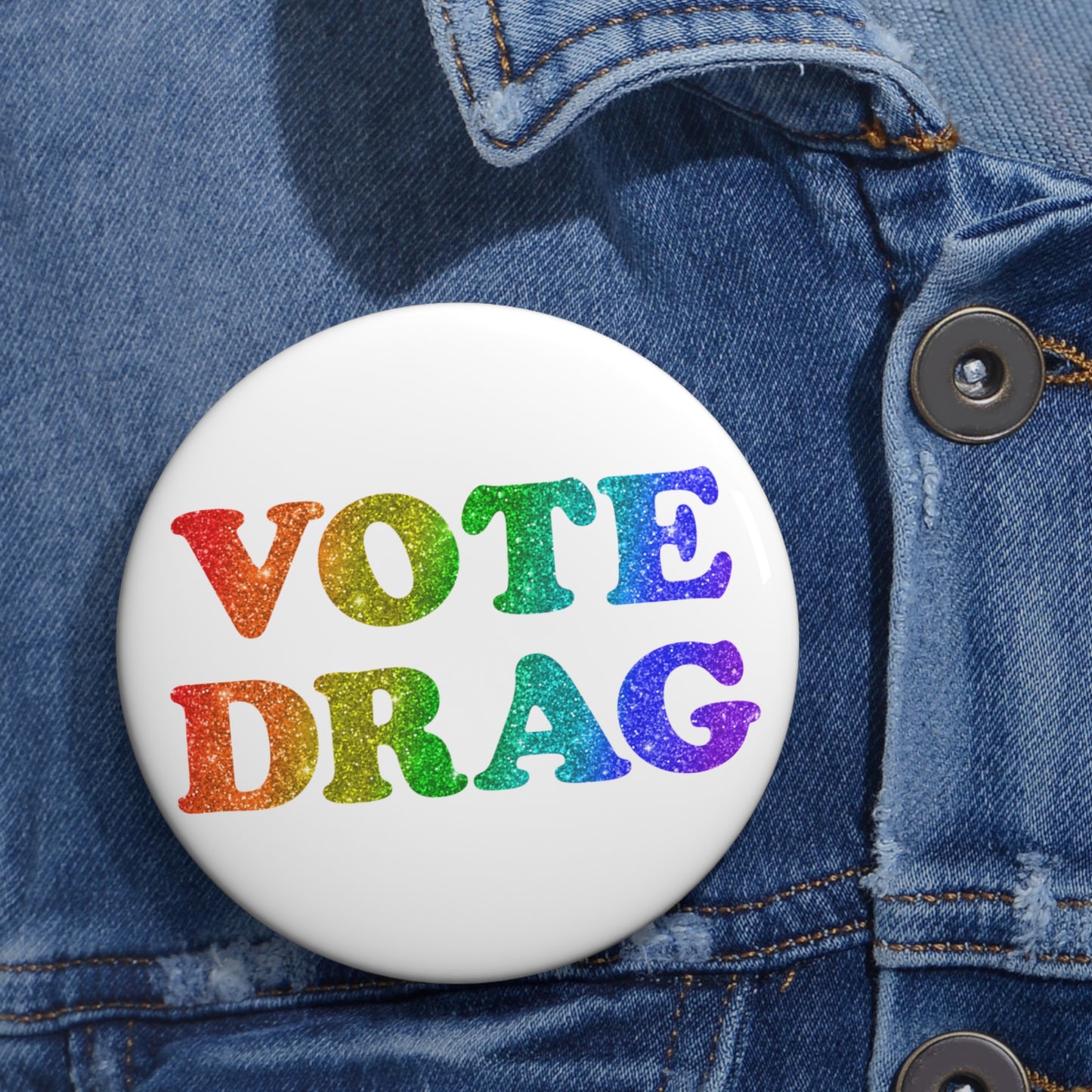 VOTE DRAG Activism Pin Button in Rainbow Glitter on White