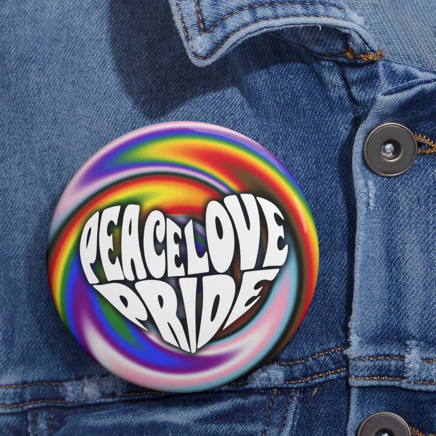 PEACE LOVE PRIDE Progress Rainbow Warp Pin Button