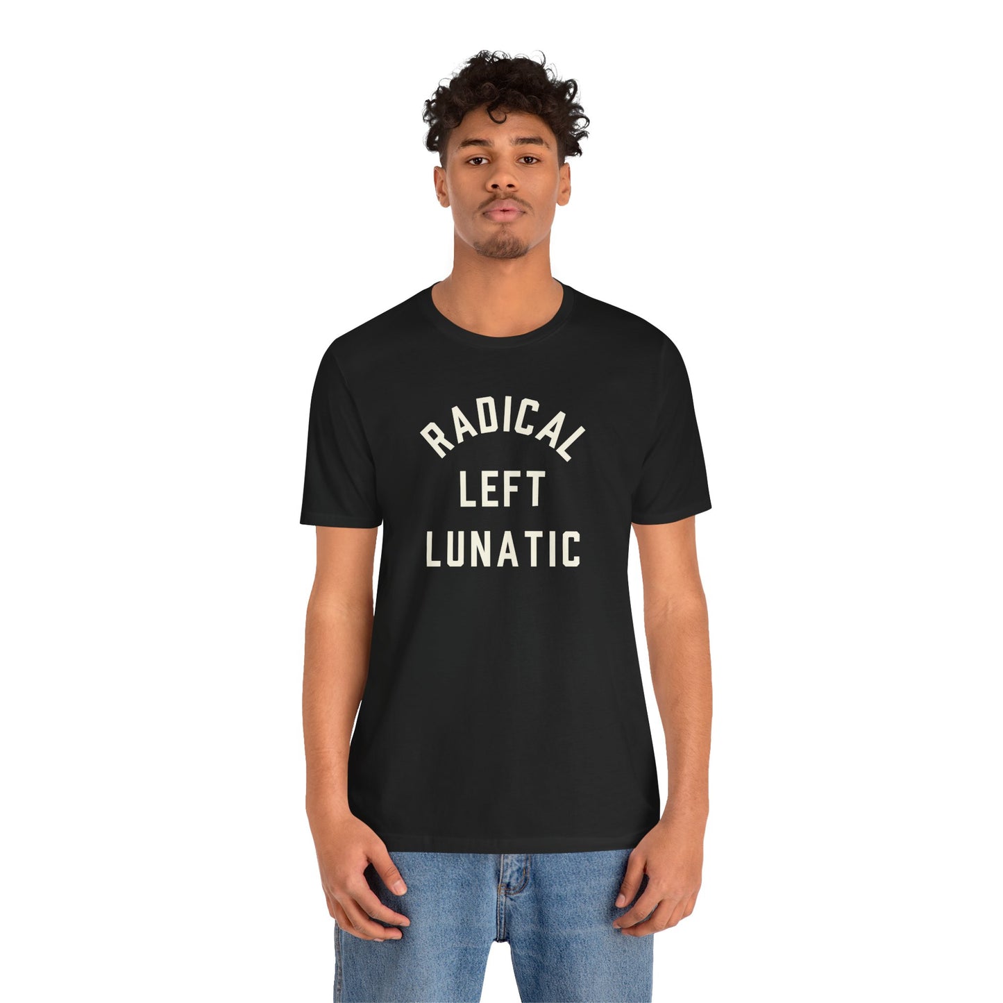 RADICAL LEFT LUNATIC T-shirt