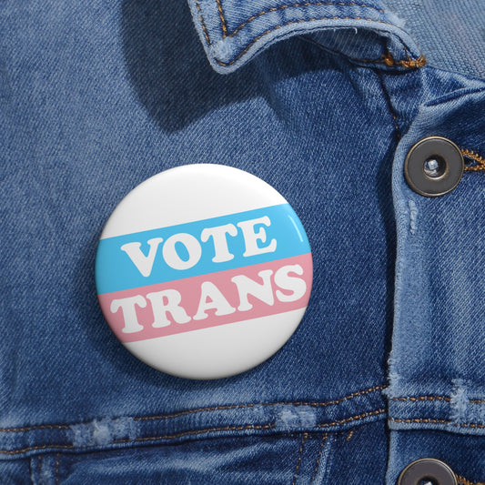 VOTE TRANS Activism Pin Button, White on Transgender Pride Colors