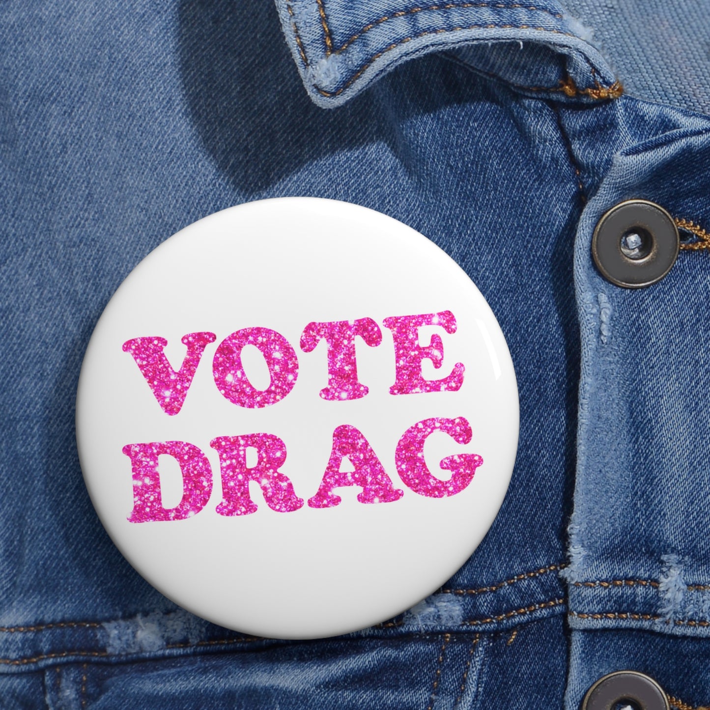 VOTE DRAG Activism Pin Button, Pink Glitter on White
