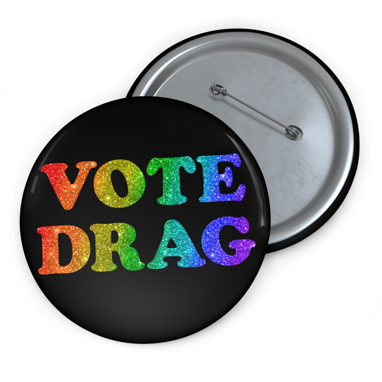 VOTE DRAG Activism Pin Button in Rainbow Glitter on Black