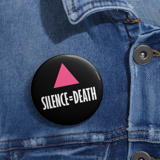 SILENCE=DEATH Historic AIDS Activism Replica Pin Button