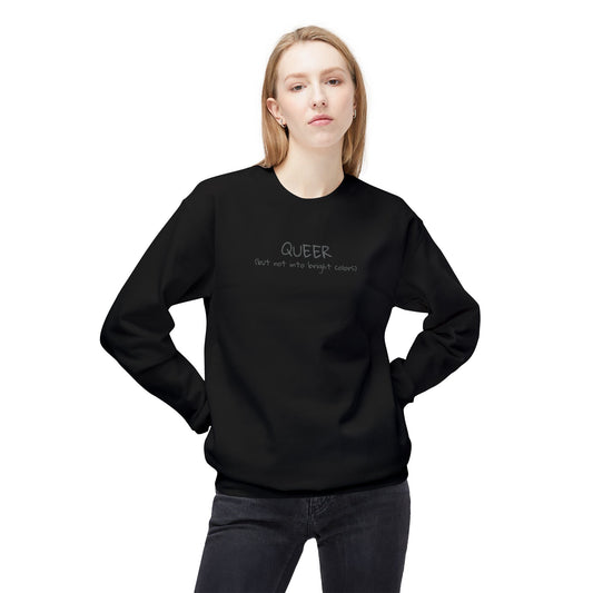 QUEER (but not into bright colors) Fleece Crewneck Sweatshirt - Black with Dark Gray Deco