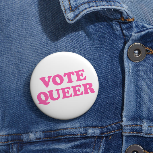 VOTE QUEER Activism Pin Button in Pink