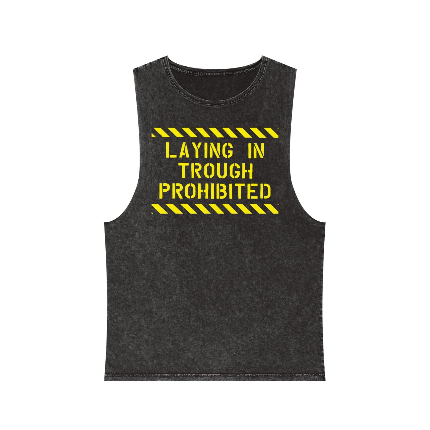 "Laying in Trough Prohibited" - Stonewash Tank Top with Yellow deco