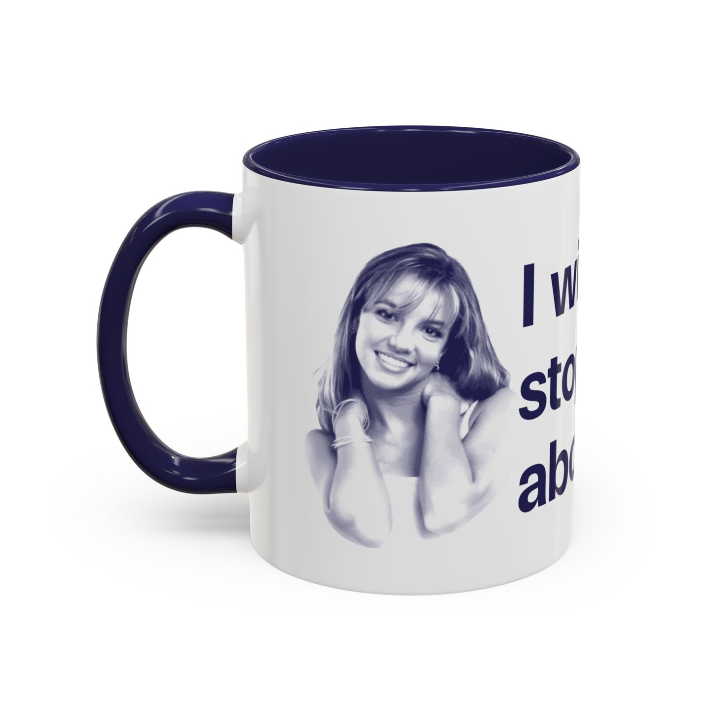I will never stop worrying about Britney, Britney Spears, White with Navy Accent Coffee Mug (11, 15oz)