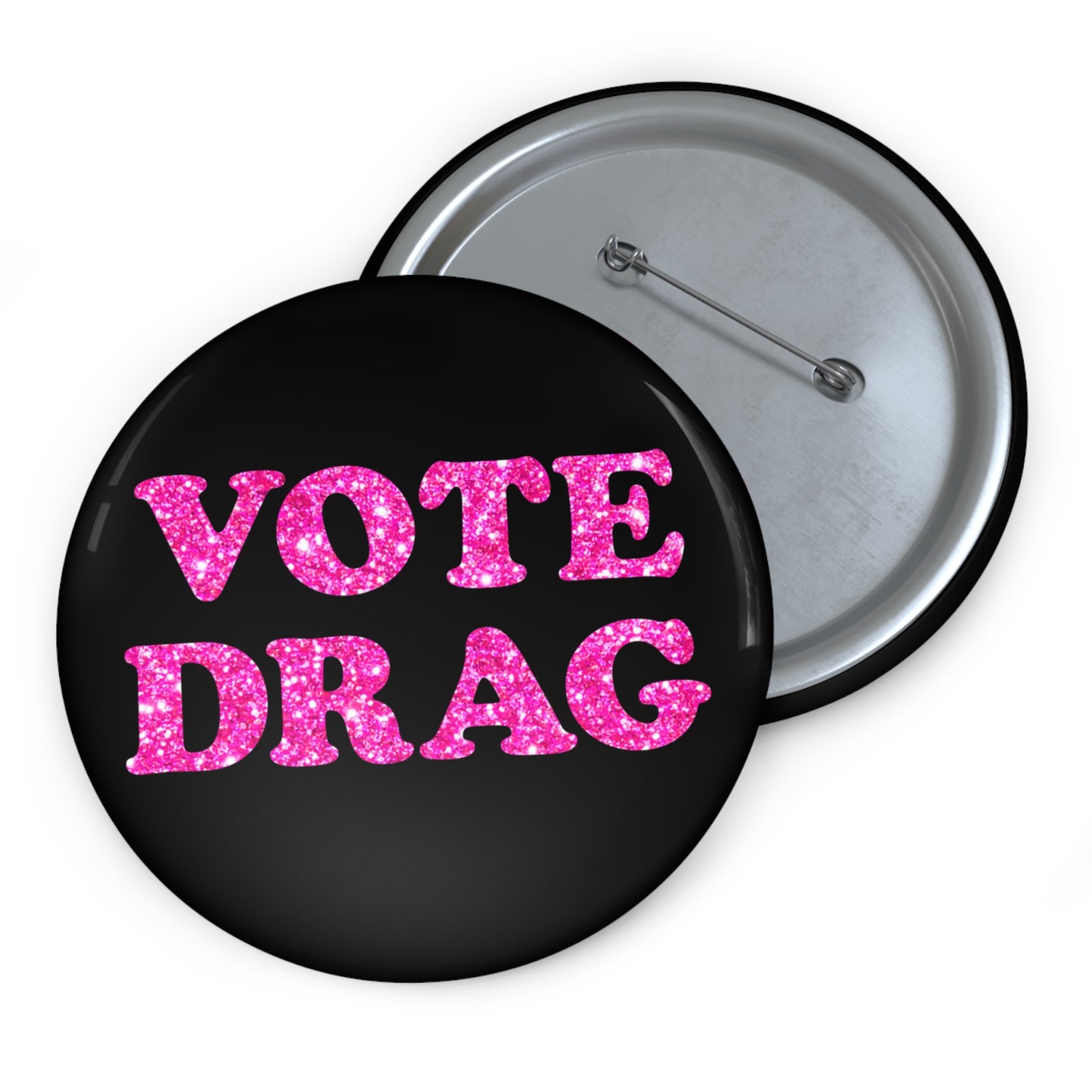 VOTE DRAG Activism Pin Button, Pink Glitter on Black
