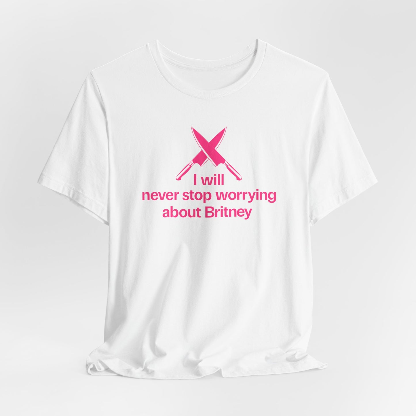 I will never stop worrying about Britney, Britney Spears T-shirt, Black and Pink T-shirt Color Options