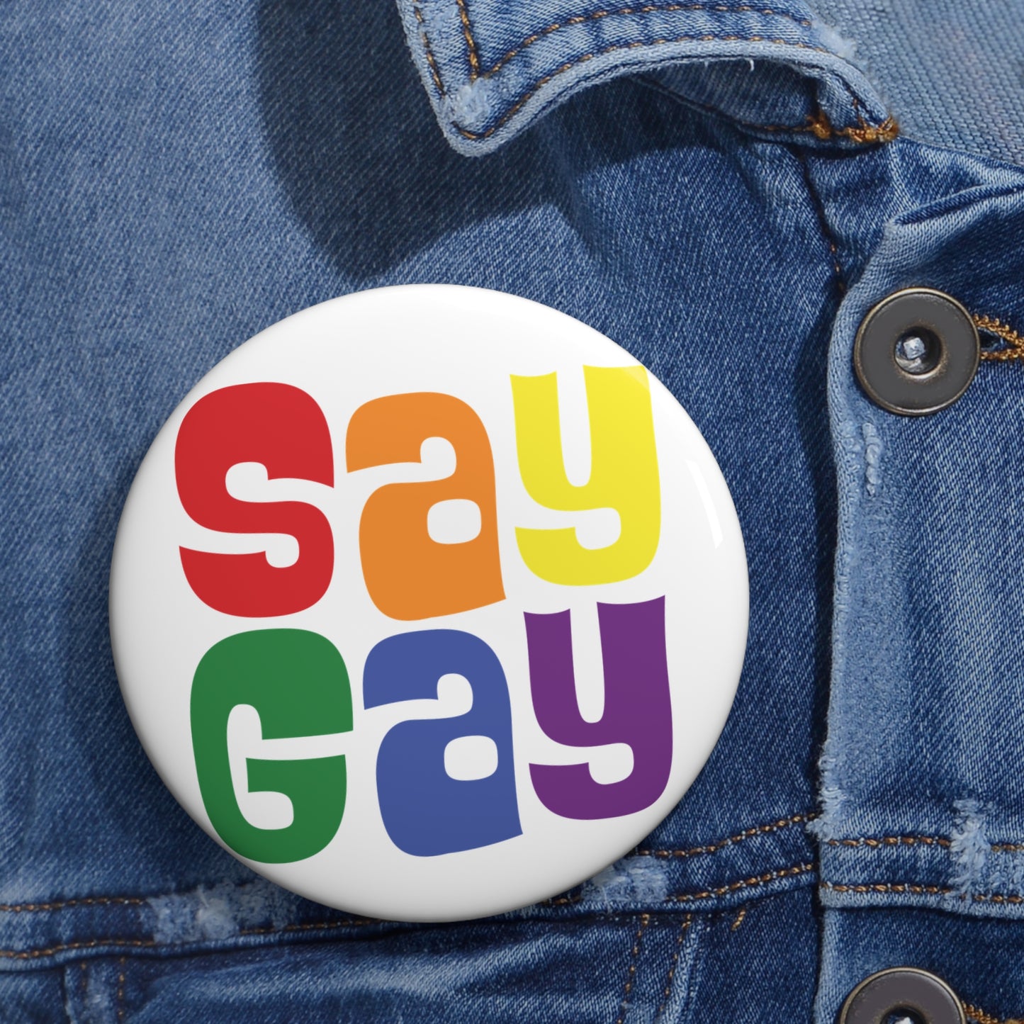 SAY GAY Pin Button