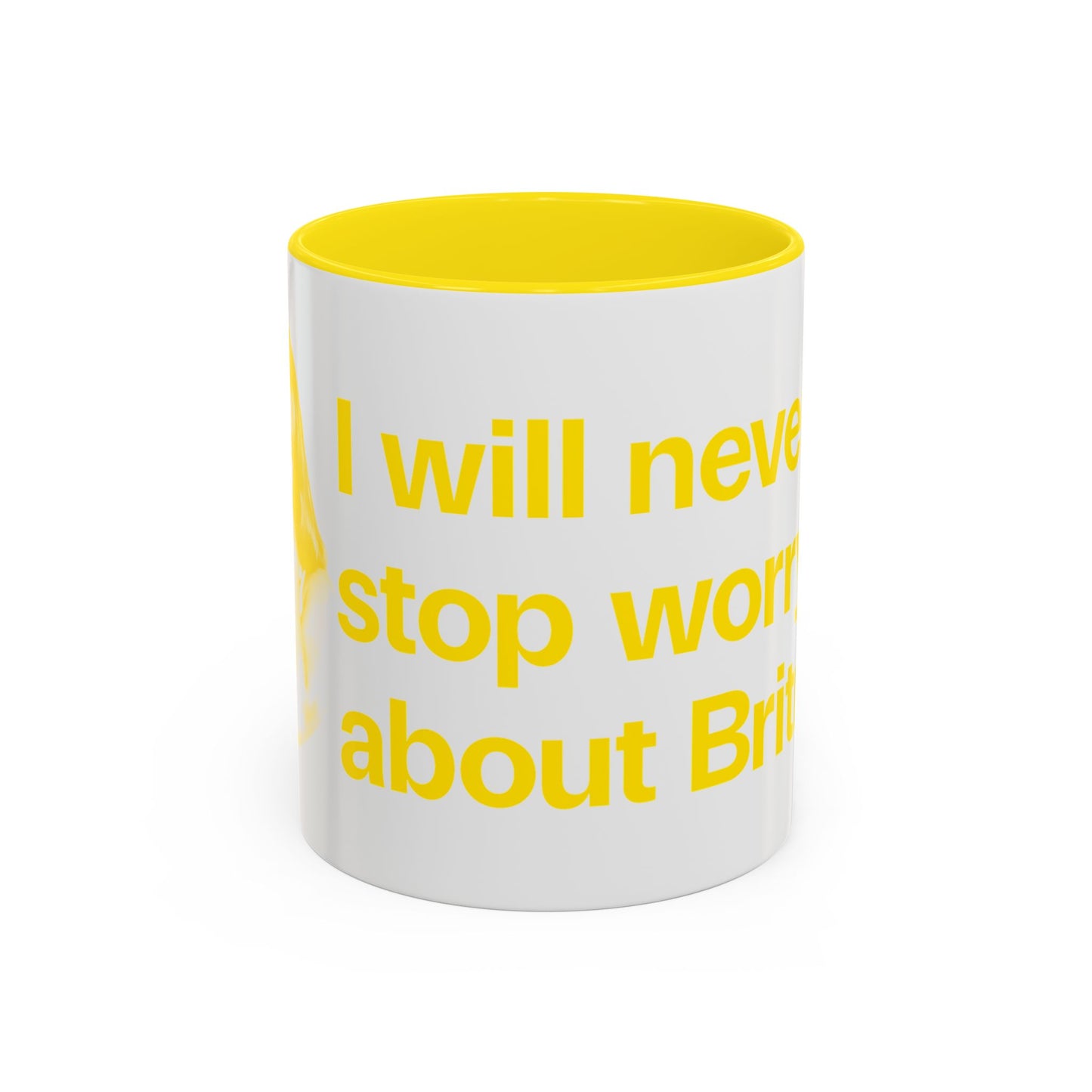 I will never stop worrying about Britney, Britney Spears, White with Yellow Accent Coffee Mug (11, 15oz)