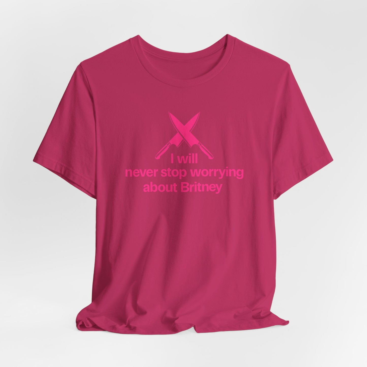 I will never stop worrying about Britney, Britney Spears T-shirt, Black and Pink T-shirt Color Options