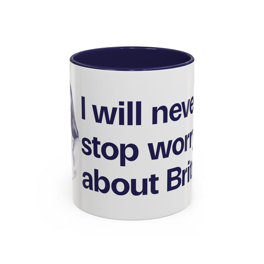 I will never stop worrying about Britney, Britney Spears, White with Navy Accent Coffee Mug (11, 15oz)