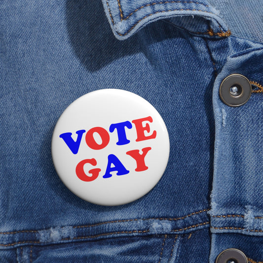 VOTE GAY Activism Pin Button, Red White and Blue