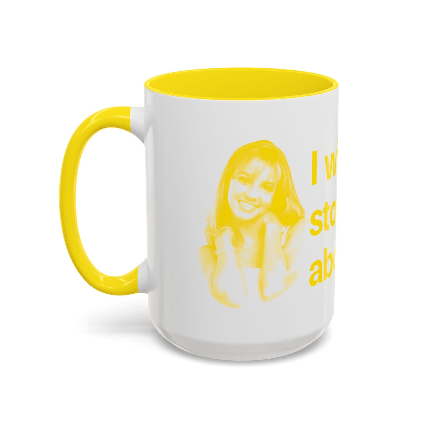 I will never stop worrying about Britney, Britney Spears, White with Yellow Accent Coffee Mug (11, 15oz)