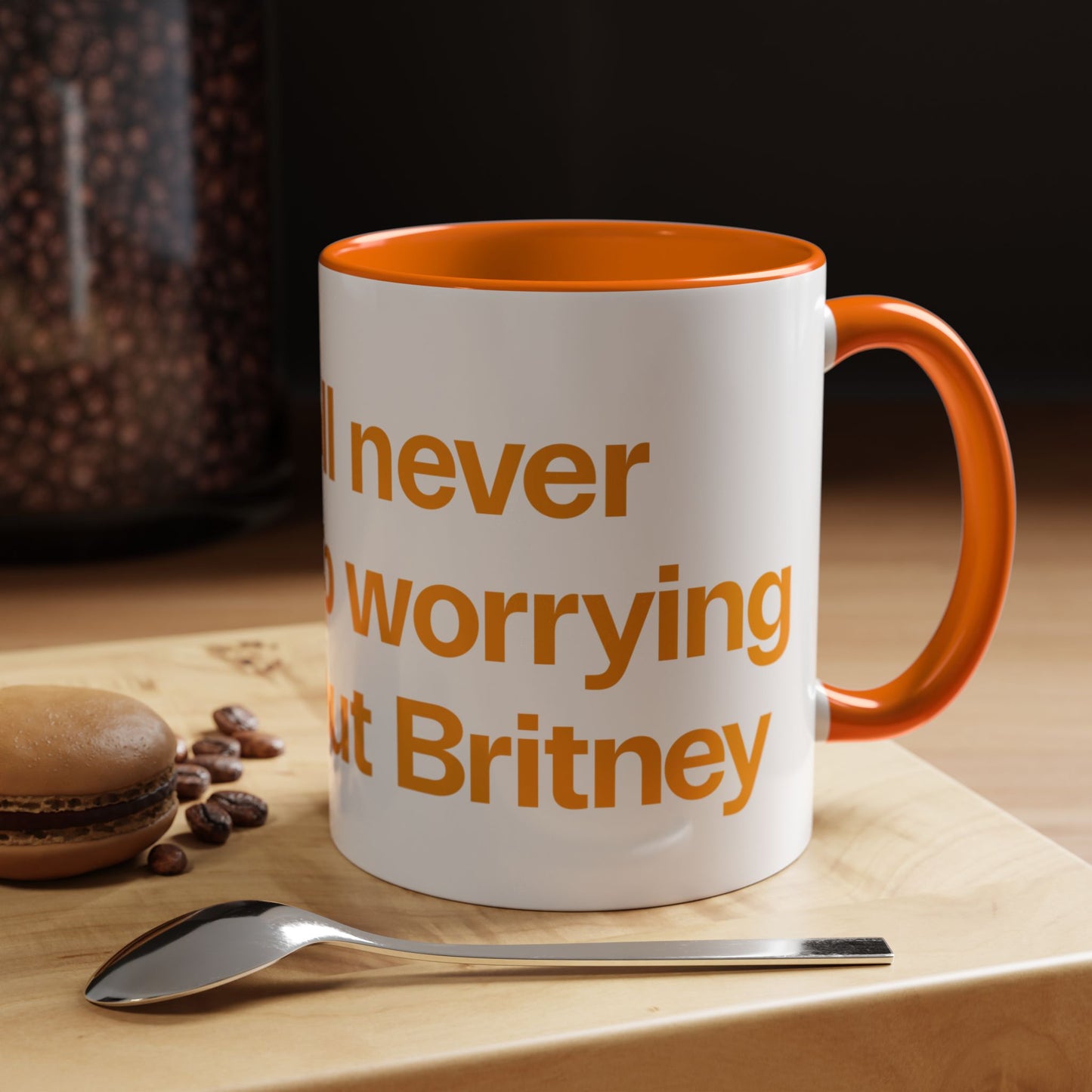 I will never stop worrying about Britney, Britney Spears, White with Orange Accent Coffee Mug (11, 15oz)