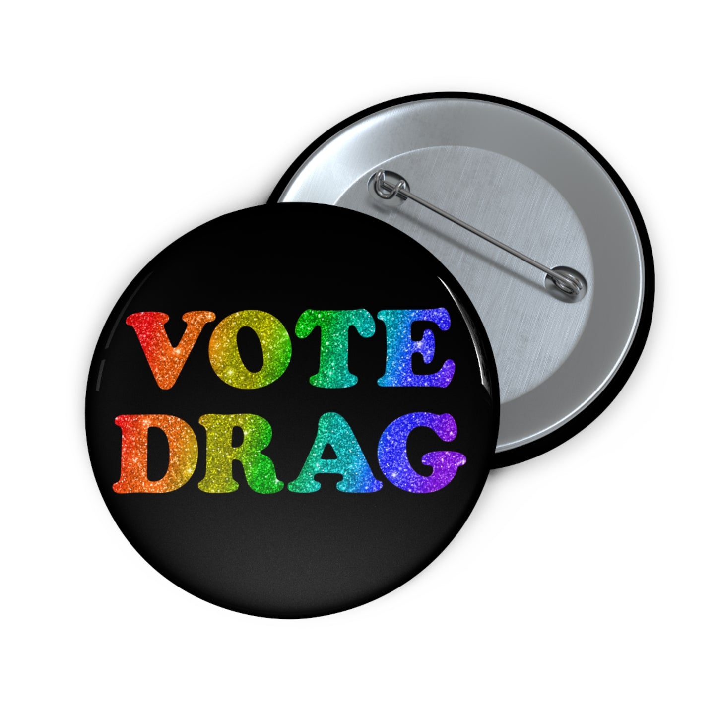 VOTE DRAG Activism Pin Button in Rainbow Glitter on Black