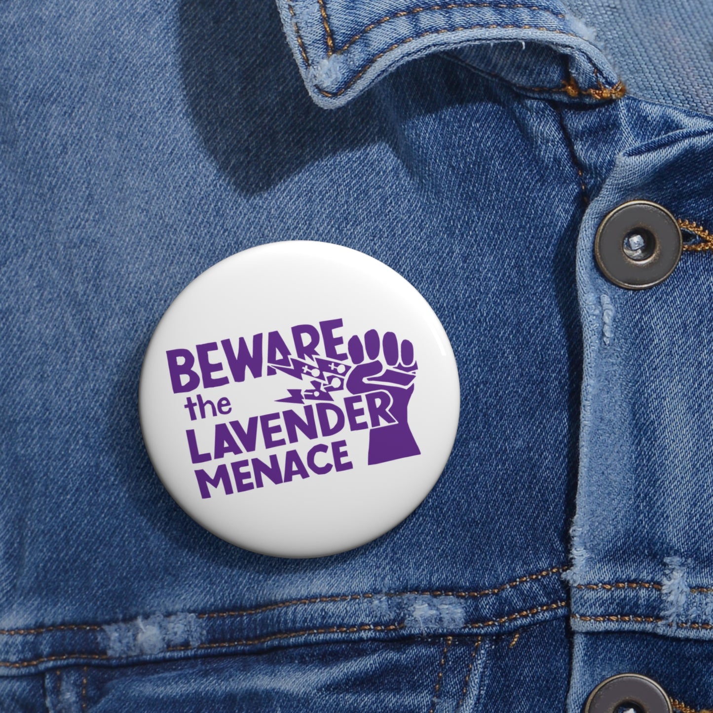 BEWARE the LAVENDER MENACE Historic Activism Replica Pin Button