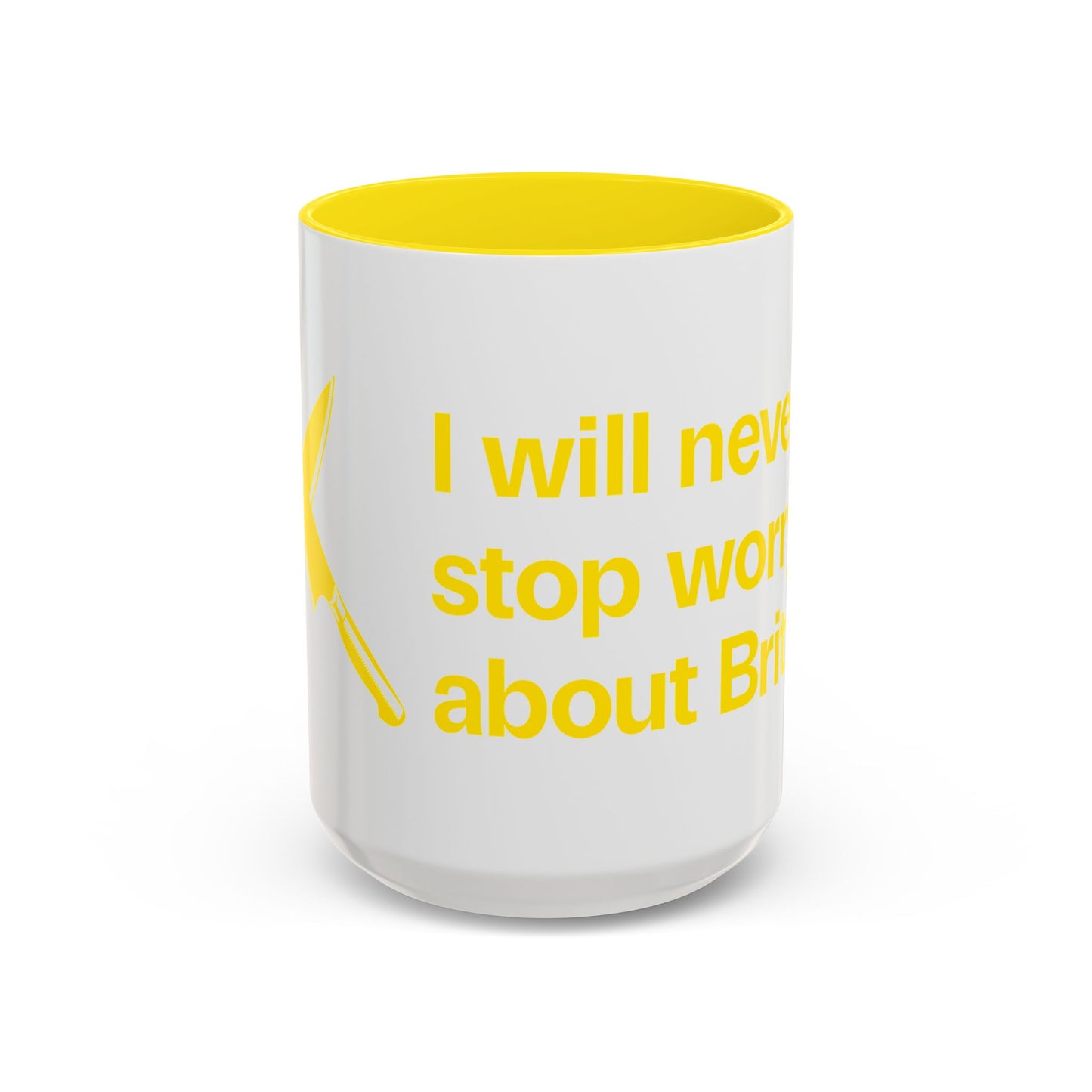 I will never stop worrying about Britney, White with Yellow Accent Coffee Mug (11, 15oz)