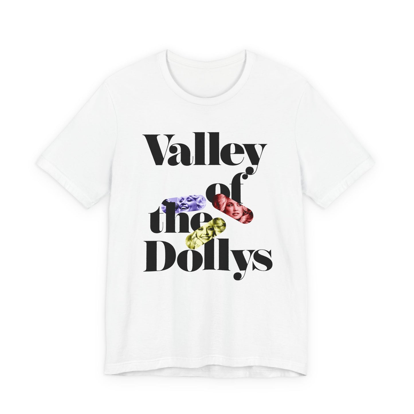 Valley of the Dollys T-shirt