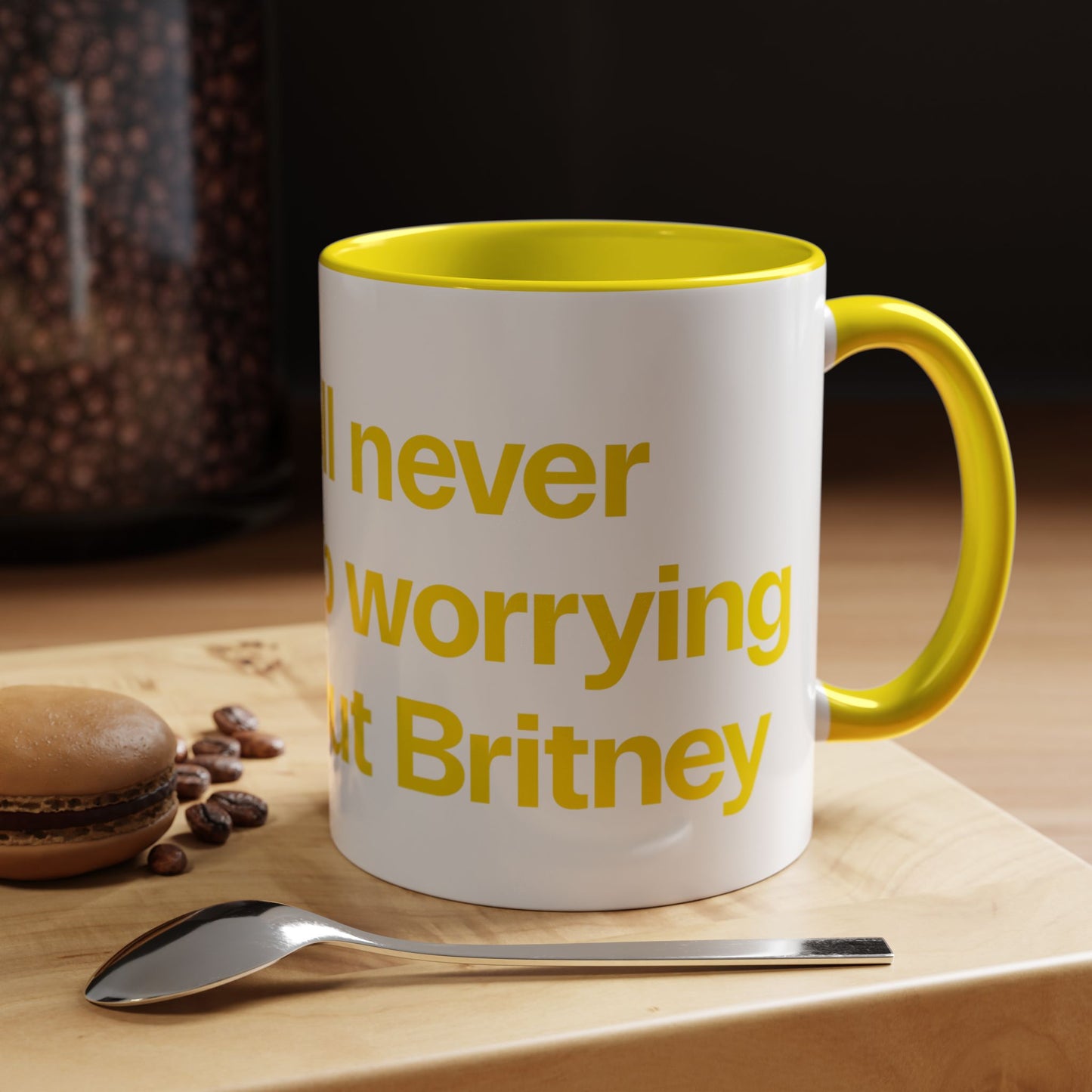 I will never stop worrying about Britney, Britney Spears, White with Yellow Accent Coffee Mug (11, 15oz)