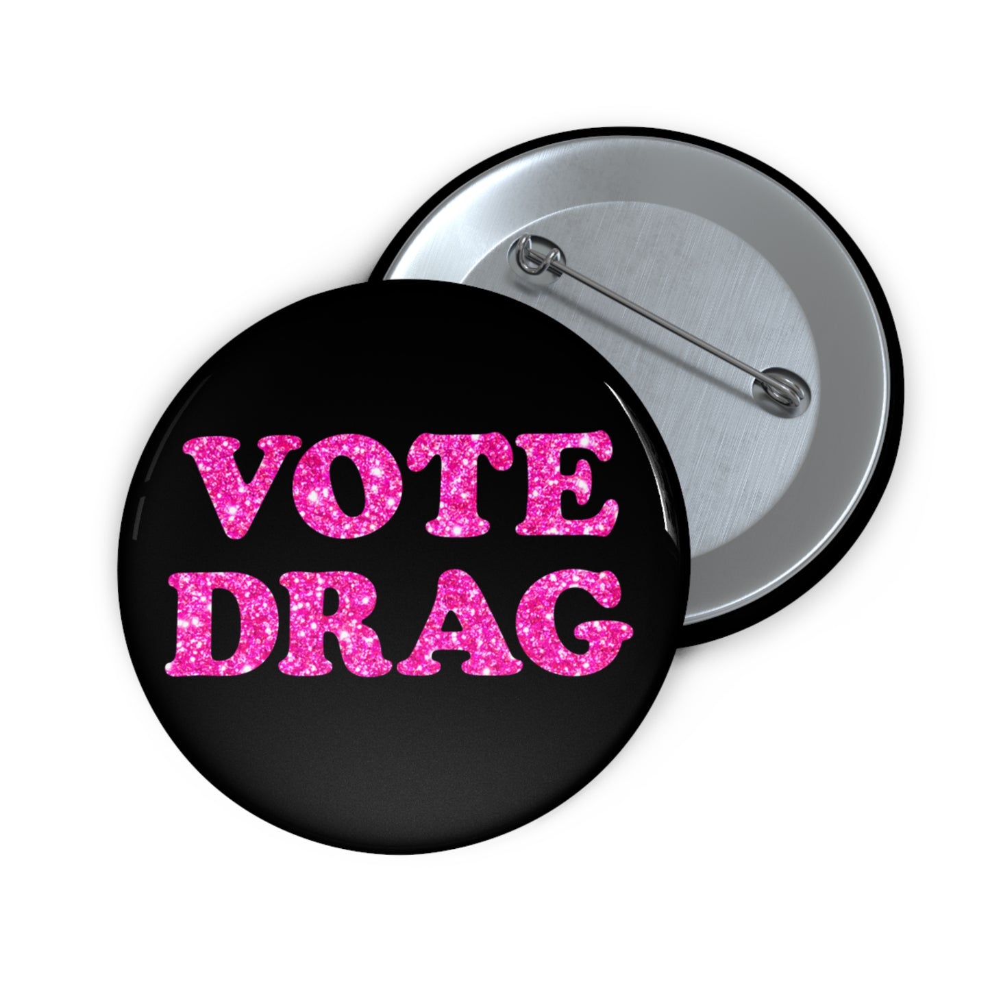 VOTE DRAG Activism Pin Button, Pink Glitter on Black